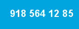 918 564 12 85 918 564 12 85
